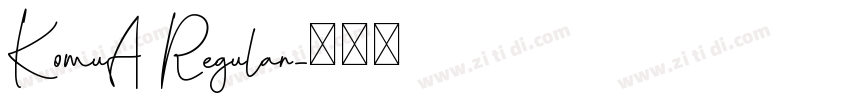 KomuA Regular字体转换